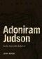 [The Swans Are Not Silent 05] • Adoniram Judson · How Few There Are Who Die So Hard!